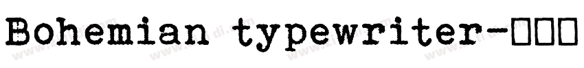 Bohemian typewriter字体转换